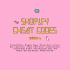 Shopify Cheat Codes